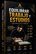 Ebook Equilibrar Trabajo y Estudios – Guía PDF 18 Módulos
